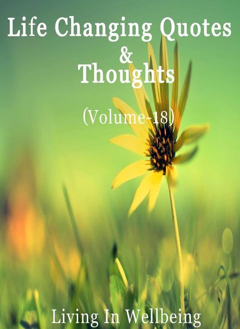 Life Changing Quotes & Thoughts (Volume-18)(Kobo/電子書)