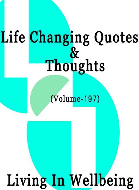 Life Changing Quotes & Thoughts (Volume 197)(Kobo/電子書)