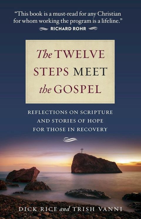 The Twelve Steps Meet the Gospels(Kobo/電子書)