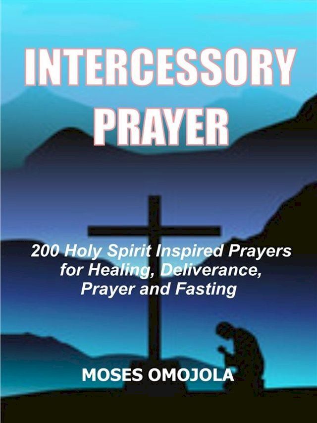  Intercessory Prayer(Kobo/電子書)