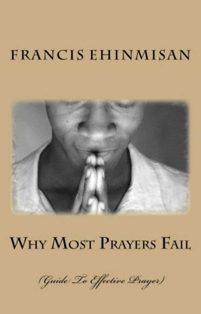  Why Most Prayers Fail(Kobo/電子書)