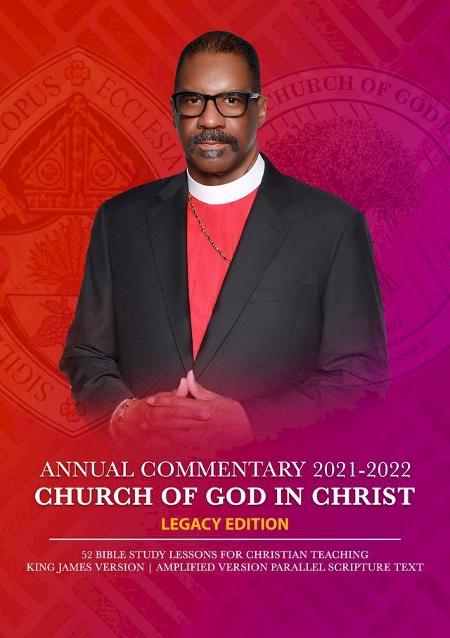  Church Of God In Christ Annual Lesson Commentary 2021-2022 [KJV-AMP](Kobo/電子書)