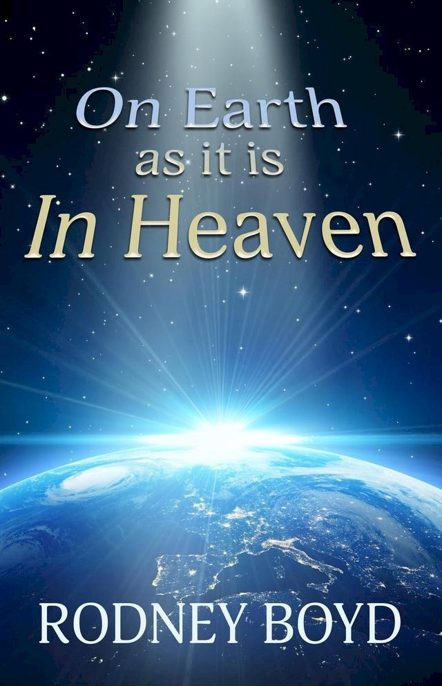  On Earth as it is in Heaven(Kobo/電子書)