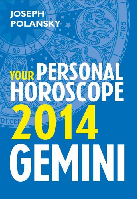 Gemini 2014: Your Personal Horoscope(Kobo/電子書)