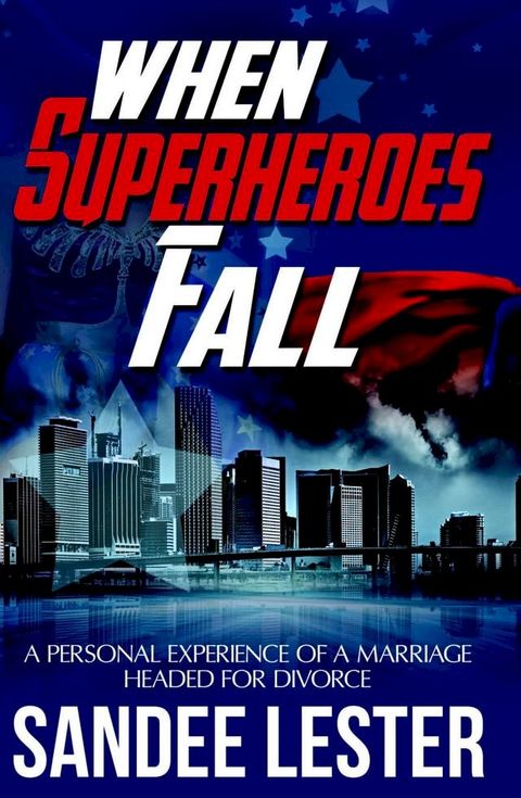 When Superheroes Fall(Kobo/電子書)