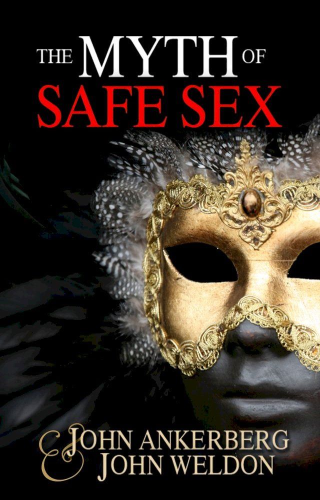  The Myth of Safe Sex(Kobo/電子書)