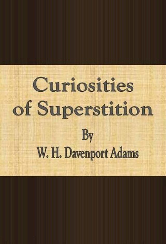  Curiosities of Superstition(Kobo/電子書)