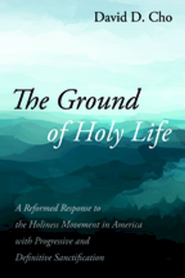  The Ground of Holy Life(Kobo/電子書)