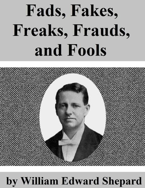 Fads, Fakes, Freaks, Frauds, and Fools(Kobo/電子書)