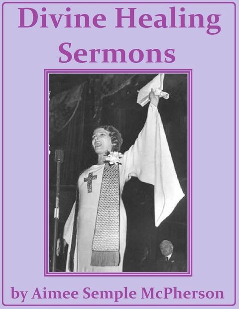 Divine Healing Sermons(Kobo/電子書)