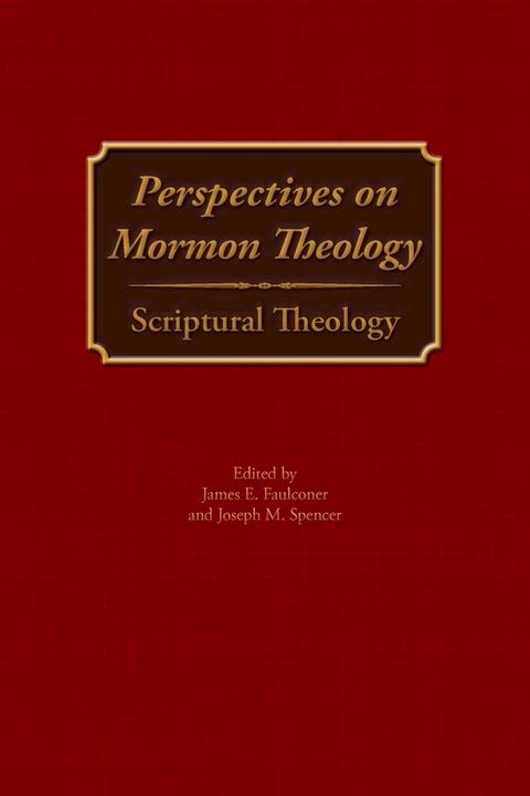 Perspectives on Mormon Theology: Scriptural Theology(Kobo/電子書)