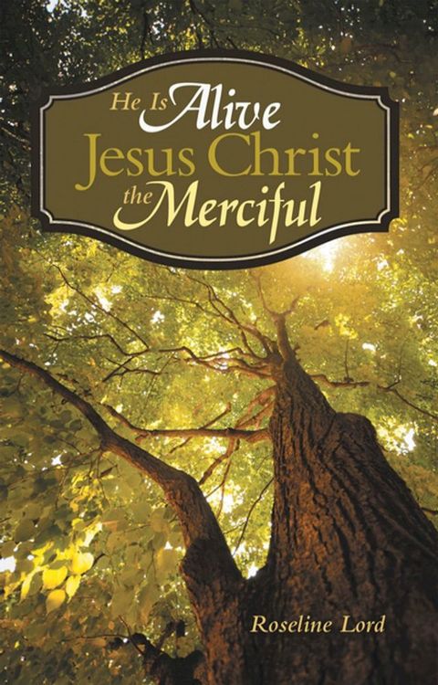 He Is Alive Jesus Christ the Merciful(Kobo/電子書)