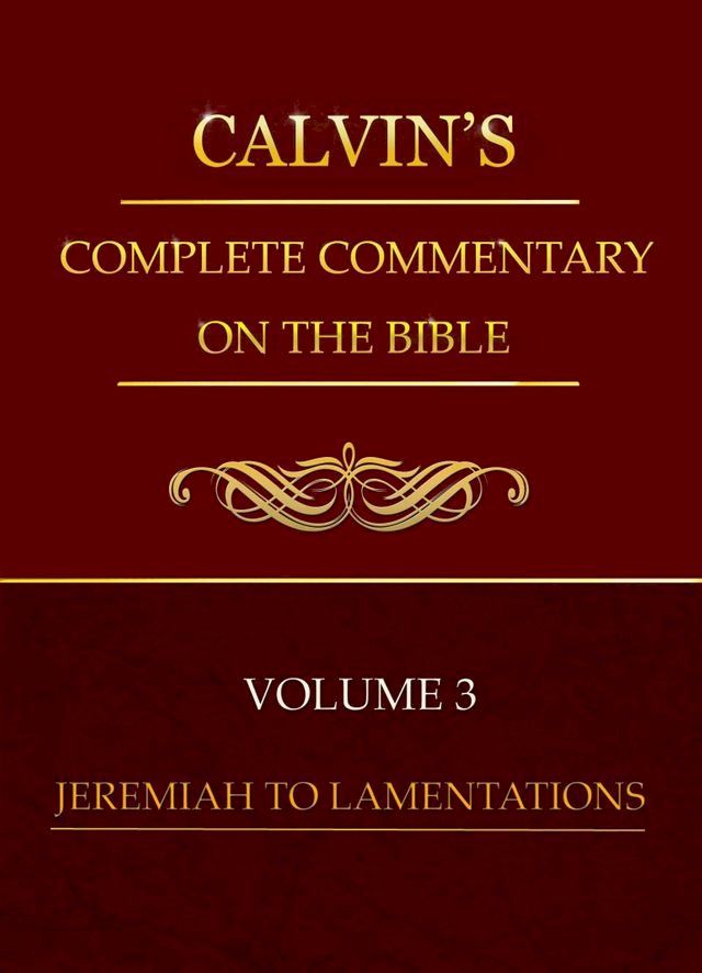  Calvin's Complete Commentary on the Bible, Volume 3(Kobo/電子書)