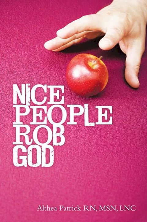 Nice People Rob God(Kobo/電子書)