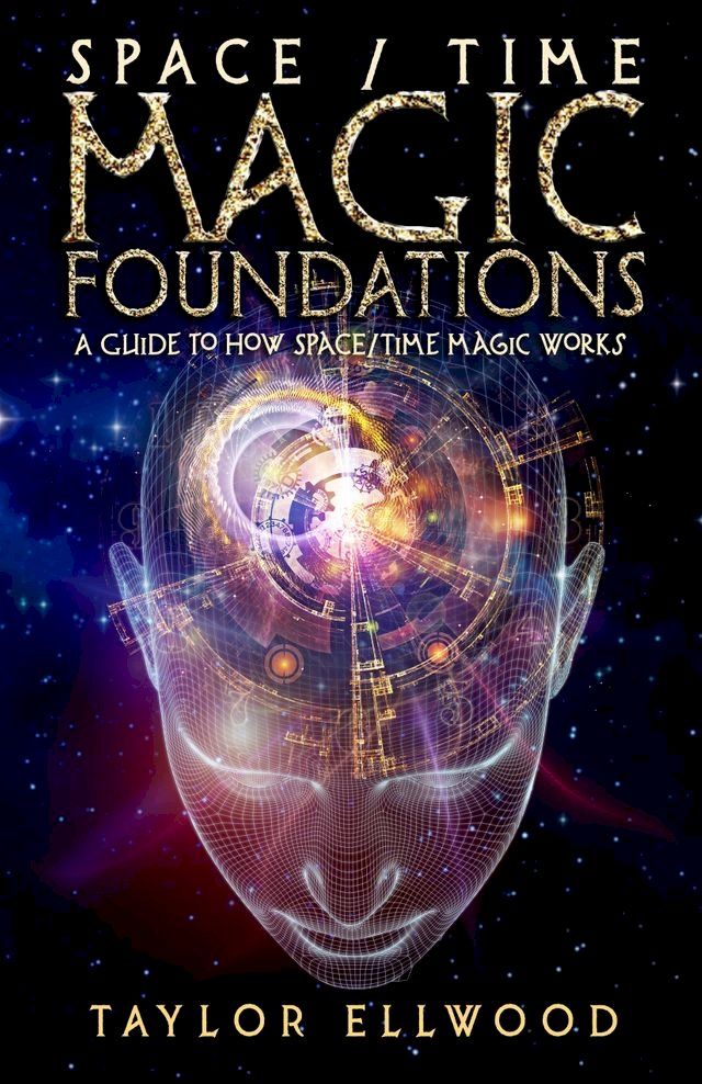  Space/Time Magic Foundations(Kobo/電子書)