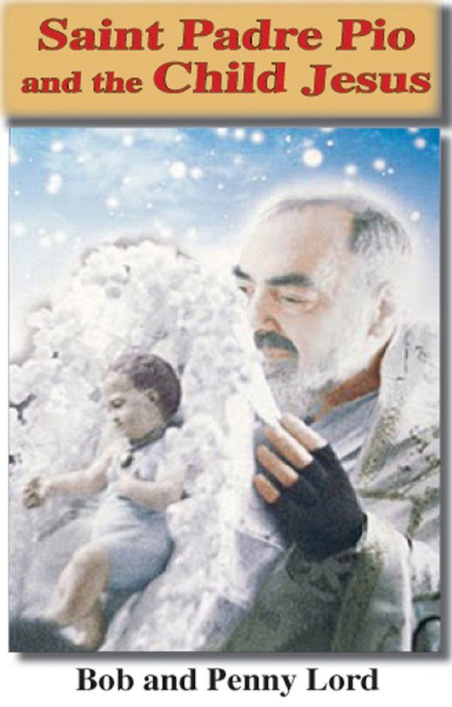  Saint Pade Pio and the Child Jesus(Kobo/電子書)