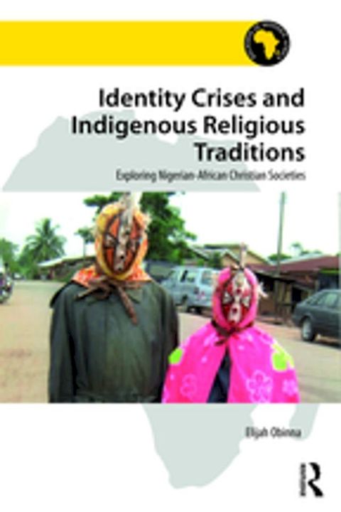 Identity Crises and Indigenous Religious Traditions(Kobo/電子書)