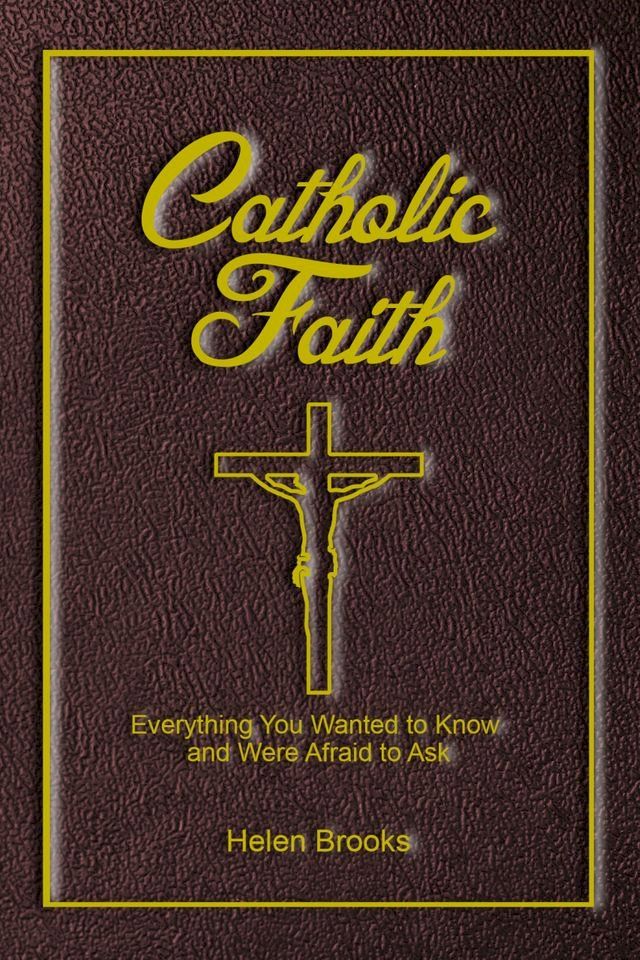  Catholic Faith(Kobo/電子書)