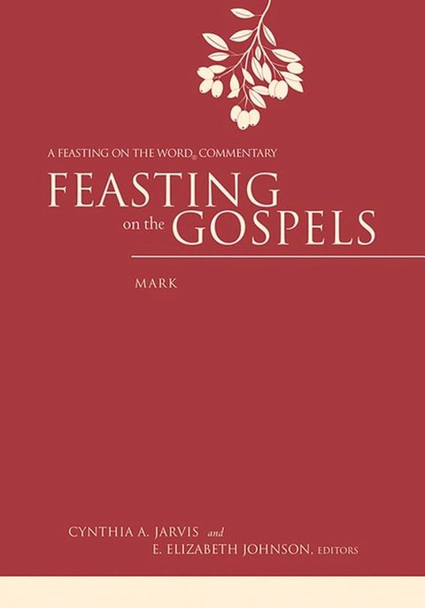 Feasting on the Gospels--Mark(Kobo/電子書)