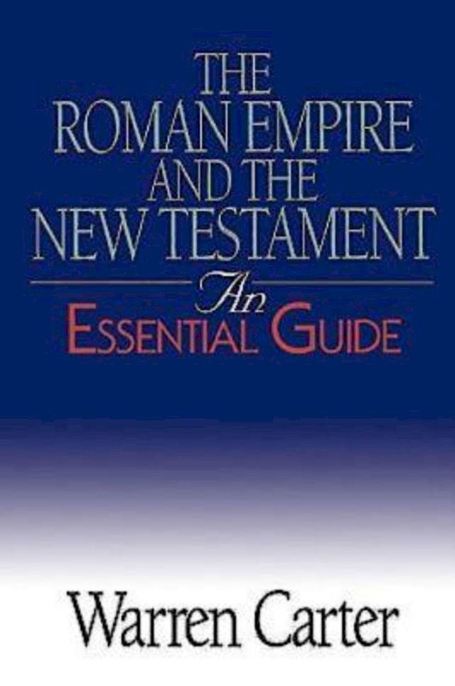  The Roman Empire and the New Testament(Kobo/電子書)