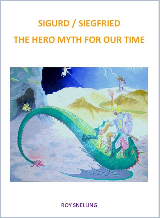  SIGURD : SIEGFRIED A HERO MYTH FOR OUR TIME(Kobo/電子書)