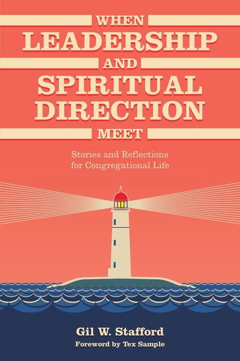 When Leadership and Spiritual Direction Meet(Kobo/電子書)