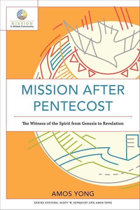 Mission after Pentecost (Mission in Global Community)(Kobo/電子書)