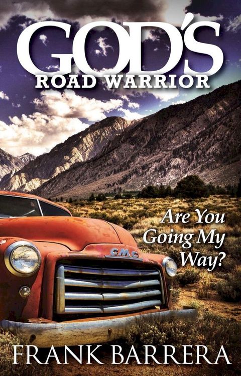 God's Road Warrior(Kobo/電子書)