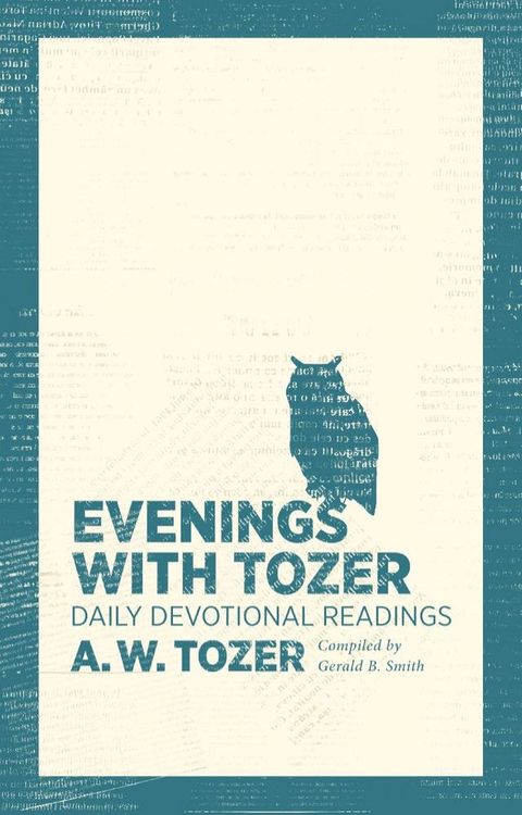 Evenings with Tozer(Kobo/電子書)