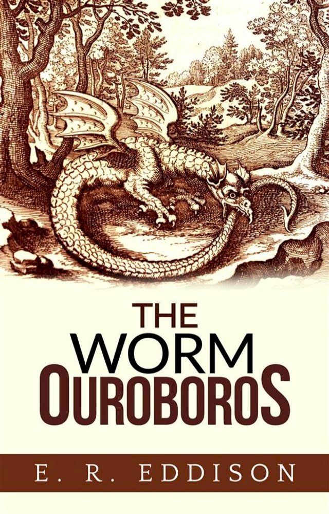  The Worm Ouroboros(Kobo/電子書)