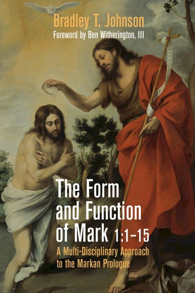  The Form and Function of Mark 1:1–15(Kobo/電子書)