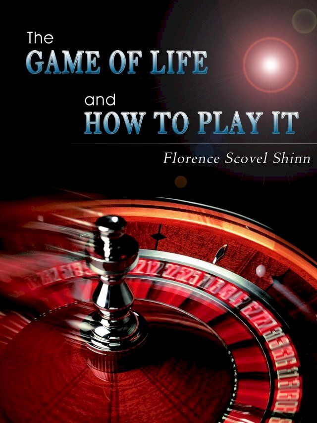  The Game of Life And How To Play It(Kobo/電子書)