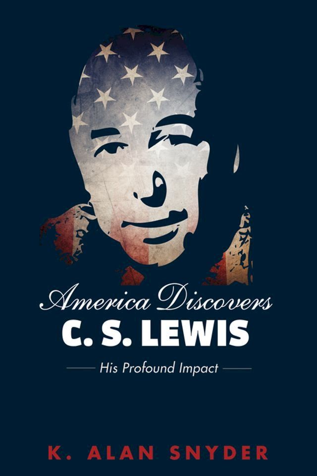  America Discovers C. S. Lewis(Kobo/電子書)