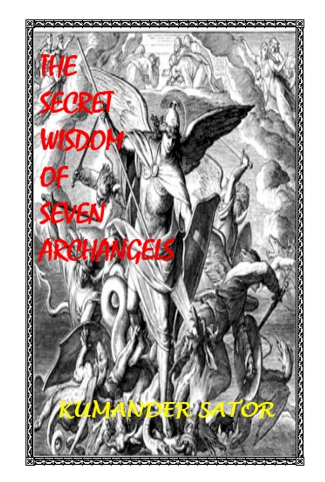  The Secret Wisdom of Seven Archangels(Kobo/電子書)