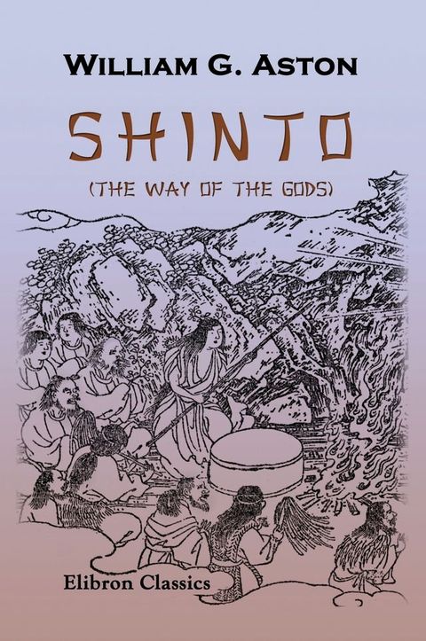 Shinto (The Way of the Gods)(Kobo/電子書)