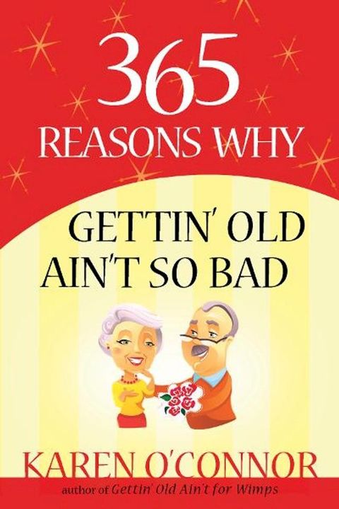 365 Reasons Why Gettin' Old Ain't So Bad(Kobo/電子書)