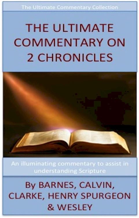 The Ultimate Commentary On 2 Chronicles(Kobo/電子書)