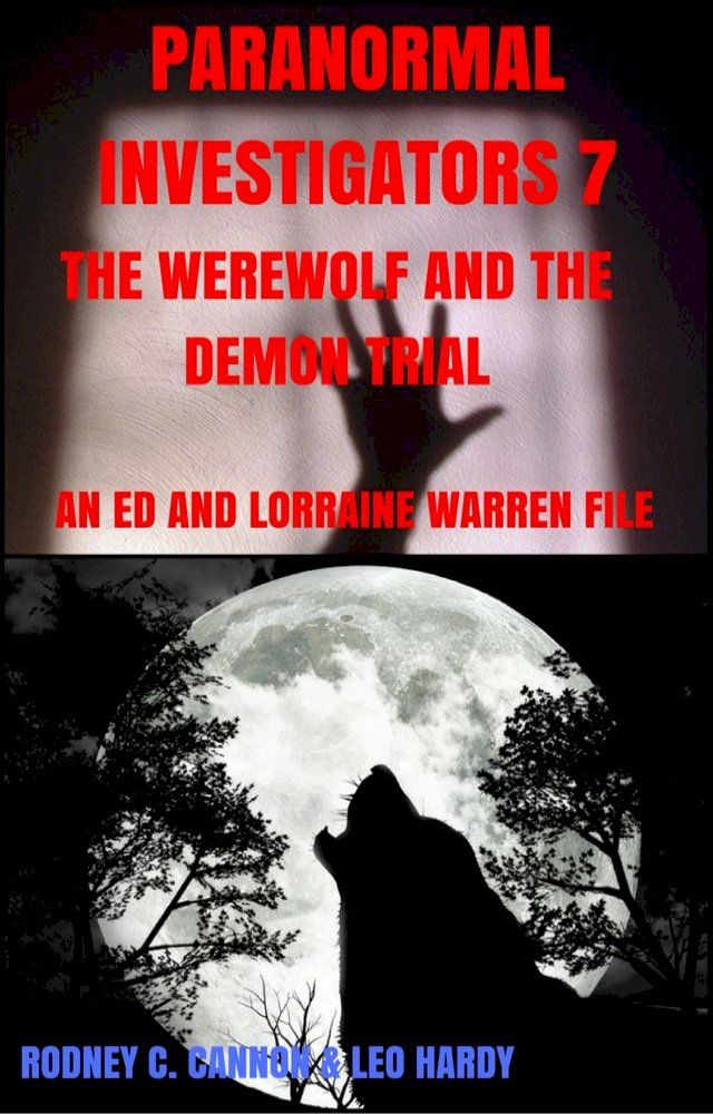  Paranormal Investigators 7 The Werewolf and the Demon Trial(Kobo/電子書)