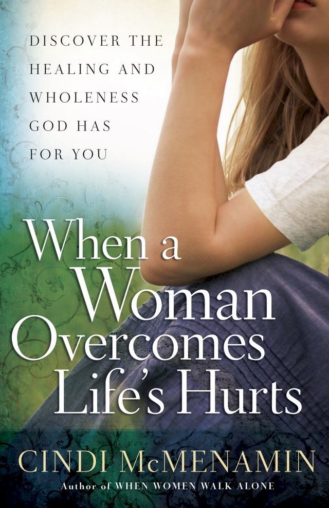  When a Woman Overcomes Life's Hurts(Kobo/電子書)