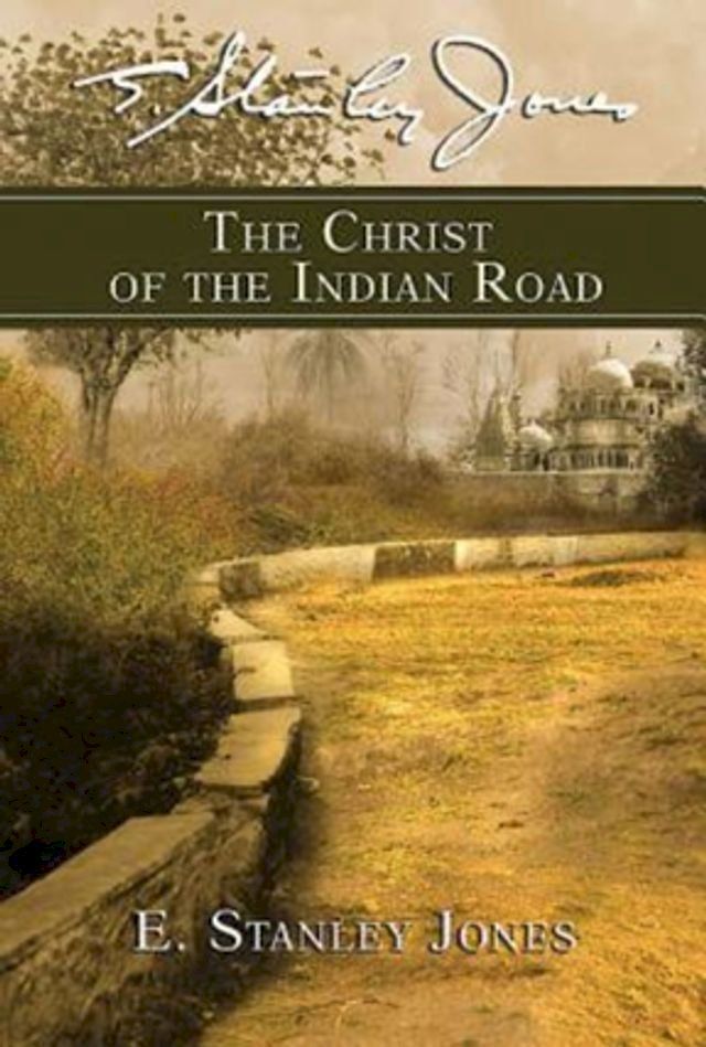  The Christ of the Indian Road(Kobo/電子書)