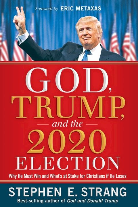 God, Trump, and the 2020 Election(Kobo/電子書)