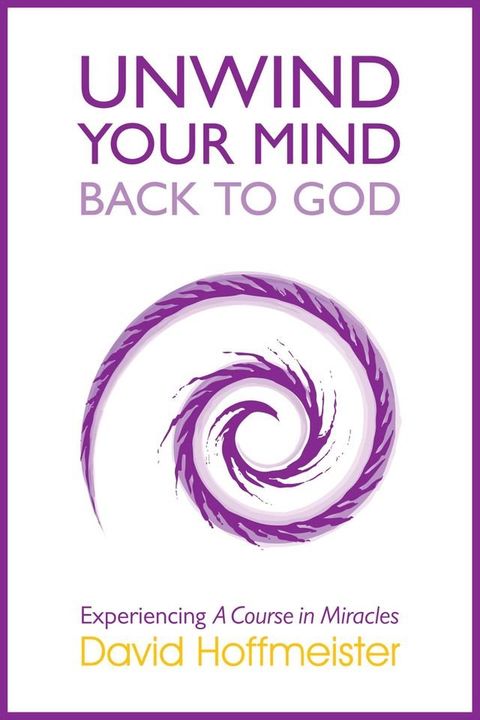 Unwind Your Mind - Back to God(Kobo/電子書)