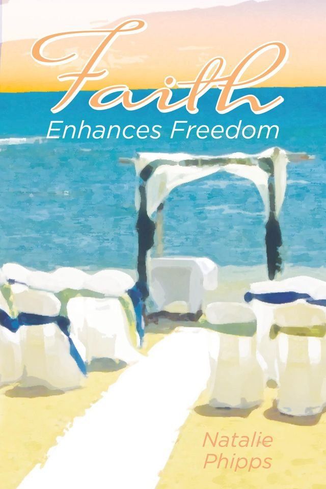  Faith Enhances Freedom(Kobo/電子書)