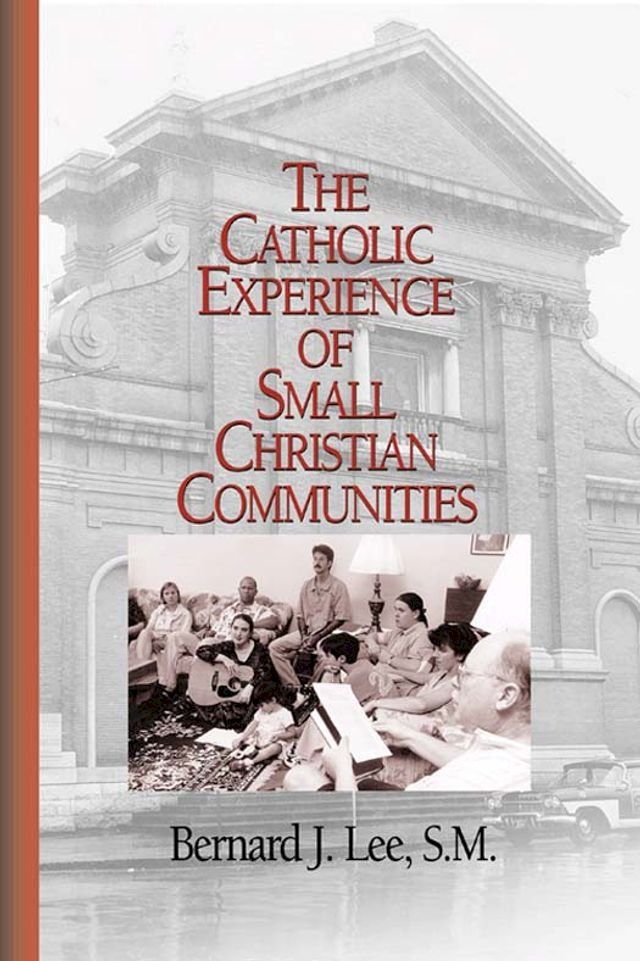  Catholic Experience of Small Christian Communities, The(Kobo/電子書)