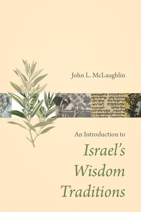 An Introduction to Israel's Wisdom Traditions(Kobo/電子書)