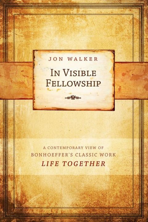 In Visible Fellowship(Kobo/電子書)