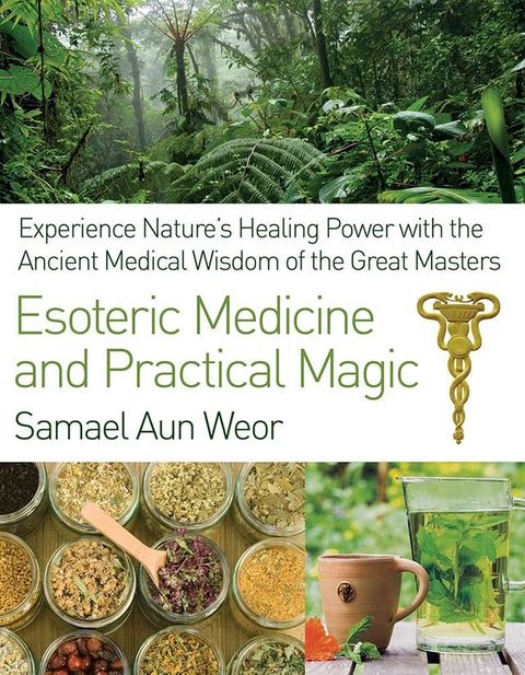 Esoteric Medicine and Practical Magic(Kobo/電子書)