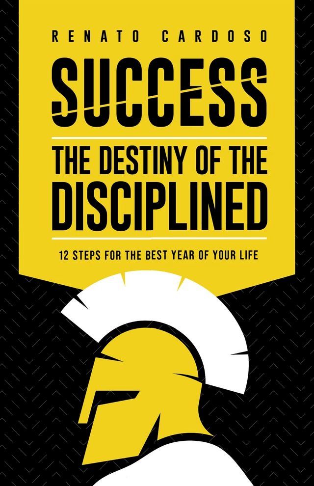  Success: the destiny of the disciplined(Kobo/電子書)