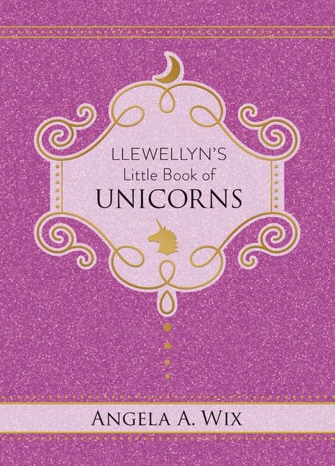 Llewellyn's Little Book of Unicorns(Kobo/電子書)