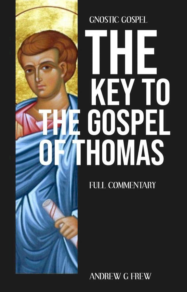  The Key to the Gospel of Thomas(Kobo/電子書)